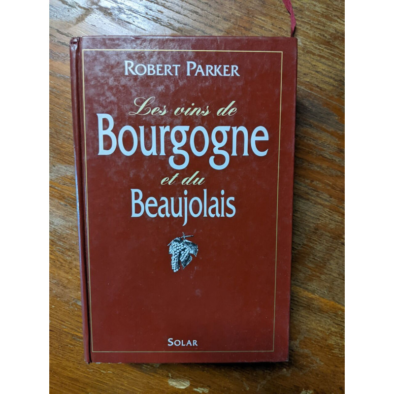 Les vins de Bourgogne et du Beaujolais