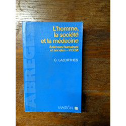 L'homme la societe et la medecine / sciences humaines et sociales pcem