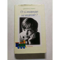 Et si maman se mariait