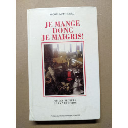 Je mange donc je maigris