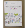 Votre enfant à l'école CP-CM2