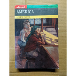 Autrement hors série numéros 58-59 : America le rêve blessé