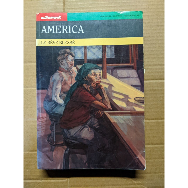 Autrement hors série numéros 58-59 : America le rêve blessé