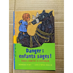 Danger: enfants sages