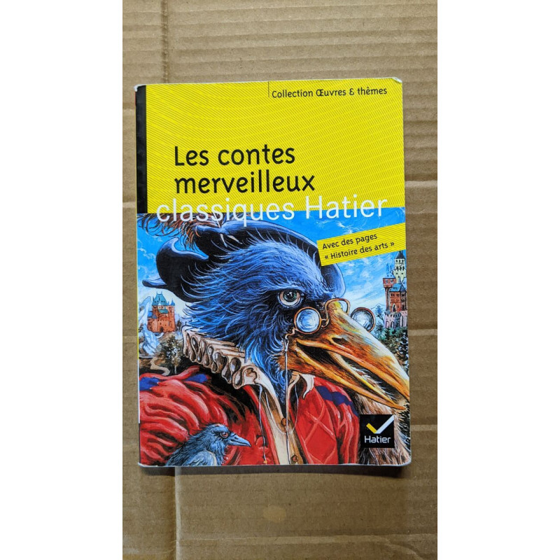 Les contes merveilleux classiques Hatier