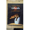 L'encyclopédie Ushuaïa du monde vivant