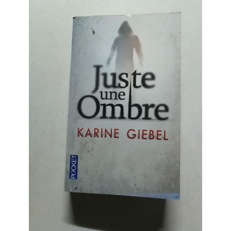 Juste une Ombre