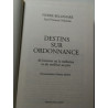 Destins sur ordonnance