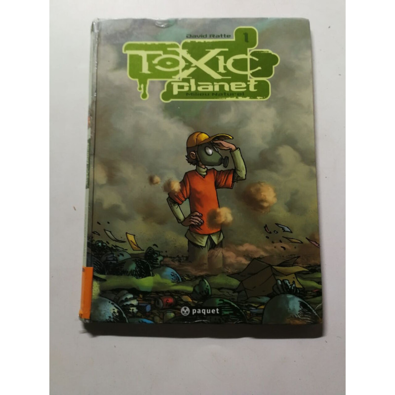 Toxic Planet Milieu naturel