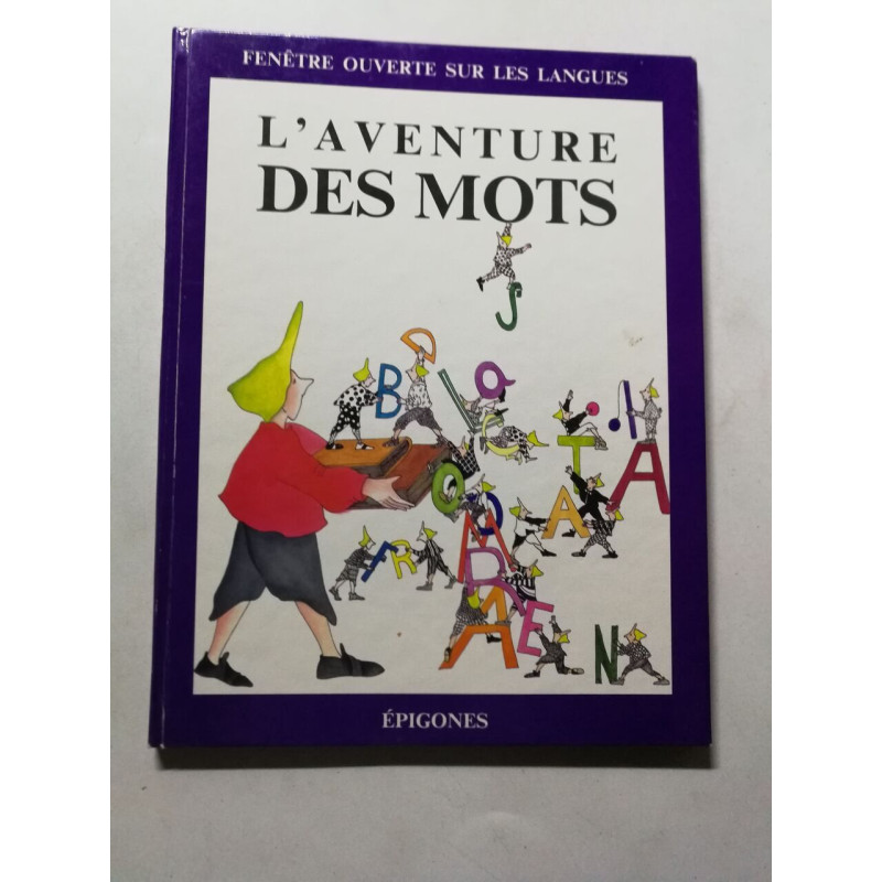 L'aventure des mots (Fenêtre Ouverte)