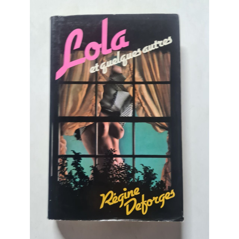 Lola et quelques autres