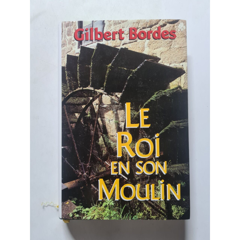 Le Roi en son moulin