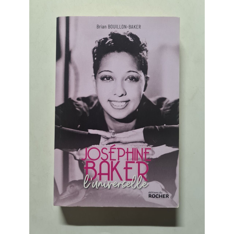 Joséphine Baker l'universelle: L'universelle