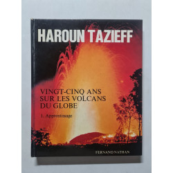 Vingt-cinq ans sur les volcans du globe