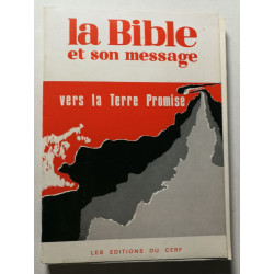 La Bible et son message vers la Terre Promise