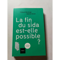 La fin du sida est-elle possible