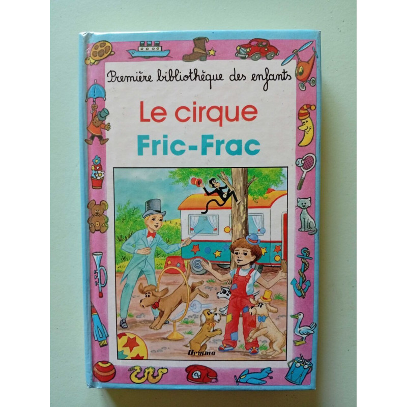 Le Cirque Fricfrac