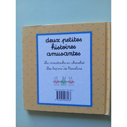 La moustache en chocolat. [Les lapins de Caroline