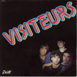 Visiteurs / Qu'est C'qui T'fait Peur