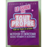 Le guide du tout propre