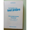 Le guide du tout propre
