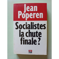 Socialistes la chute finale