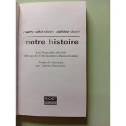 Notre histoire: La biographie officielle