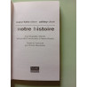 Notre histoire: La biographie officielle