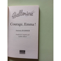 Ballerine Tome 7 : Courage Emma