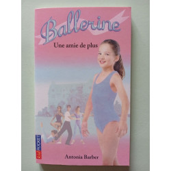 Ballerine Tome 6 : Une Amie De Plus