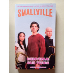 Smallville Tome 1 : Bienvenue Sur Terre