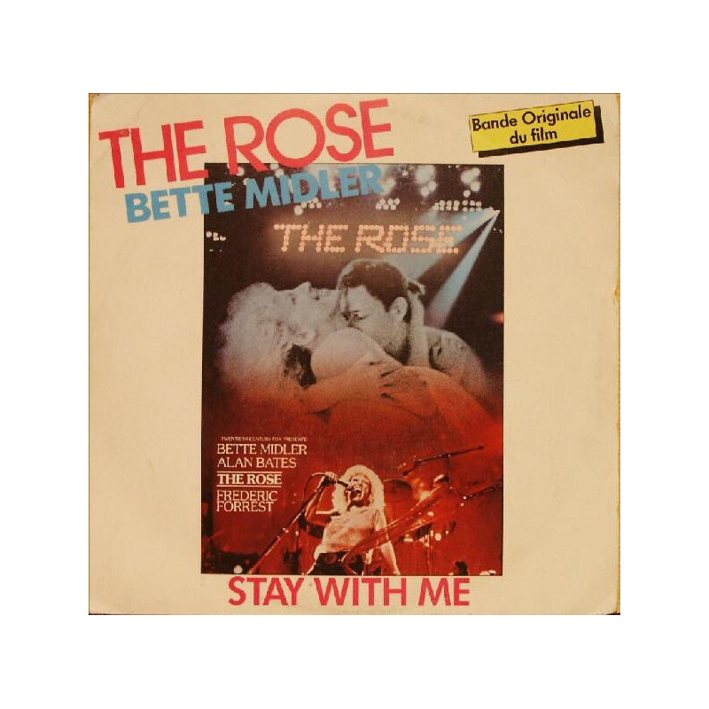 The Rose / Stay With Me - Bande Originale Du Film