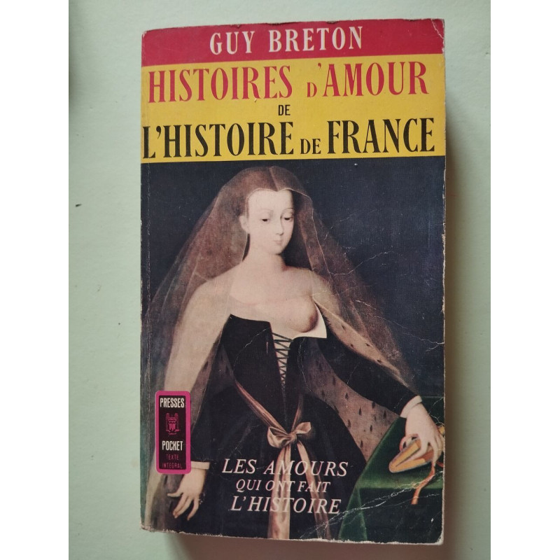 Histoires d'amour de L'Histoire de France - tome 1