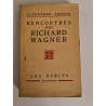 Rencontres avec Richard Wagner