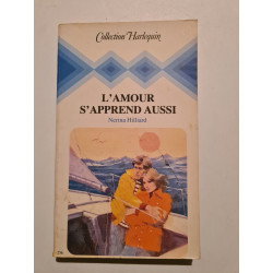 L'amour s'apprend aussi : collection : Collection harlequin n° 256