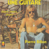 Une Guitare / Jouez Jouez Jouez
