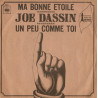 Ma Bonne Etoile / Un Peu Comme Toi