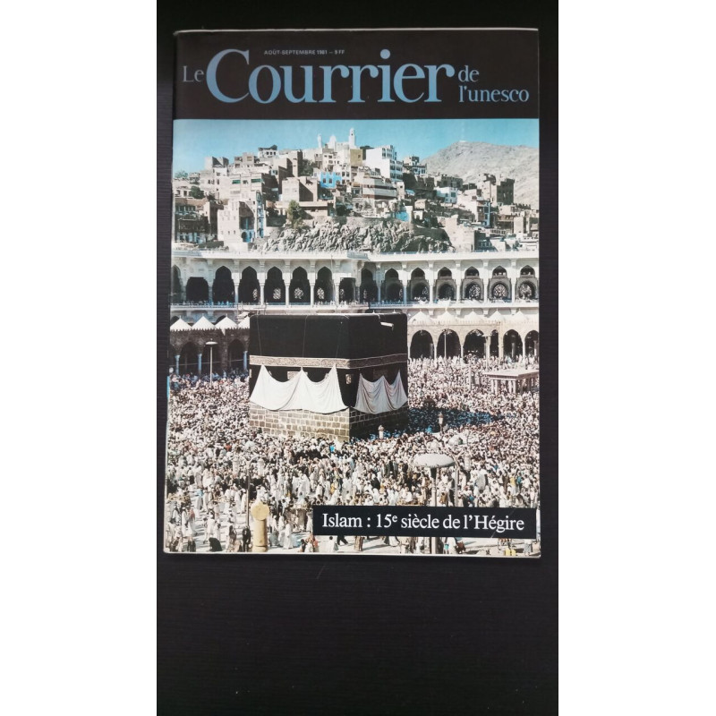 Le courrier de l'unesco : islam : 15eme de l'hégire
