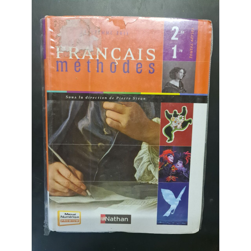 Français méthodes 2de 1re toutes séries: Programme 2011