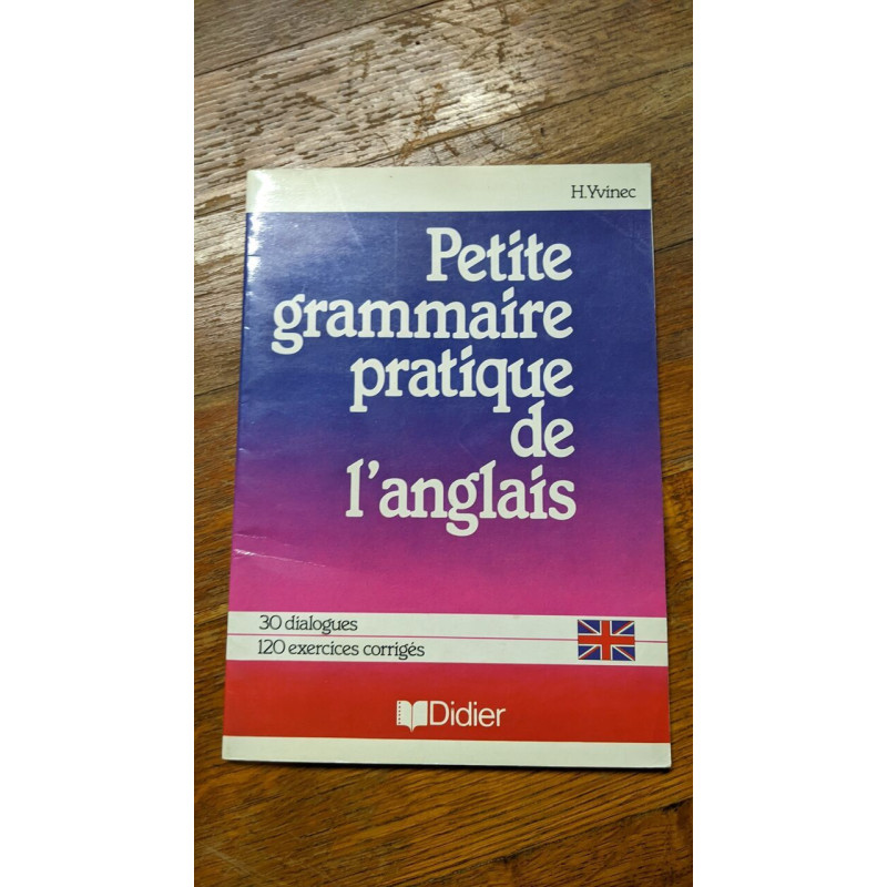 Petite grammaire pratique de l'anglais