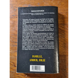 Famille Amour Folie. Lecture Et Traitement Psychanalytique Des...