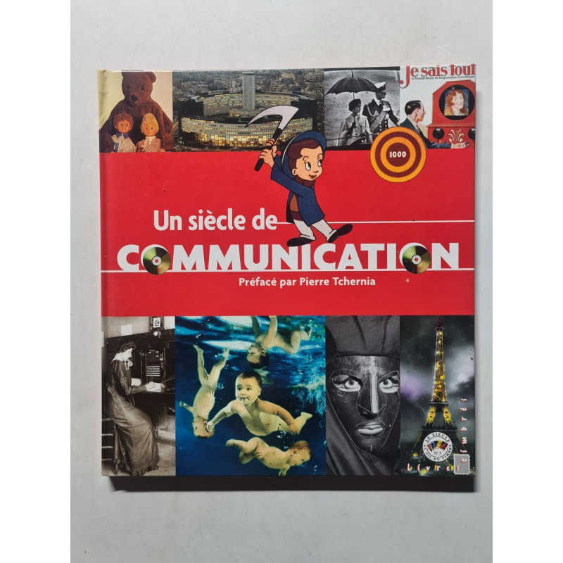 Un siècle de communication