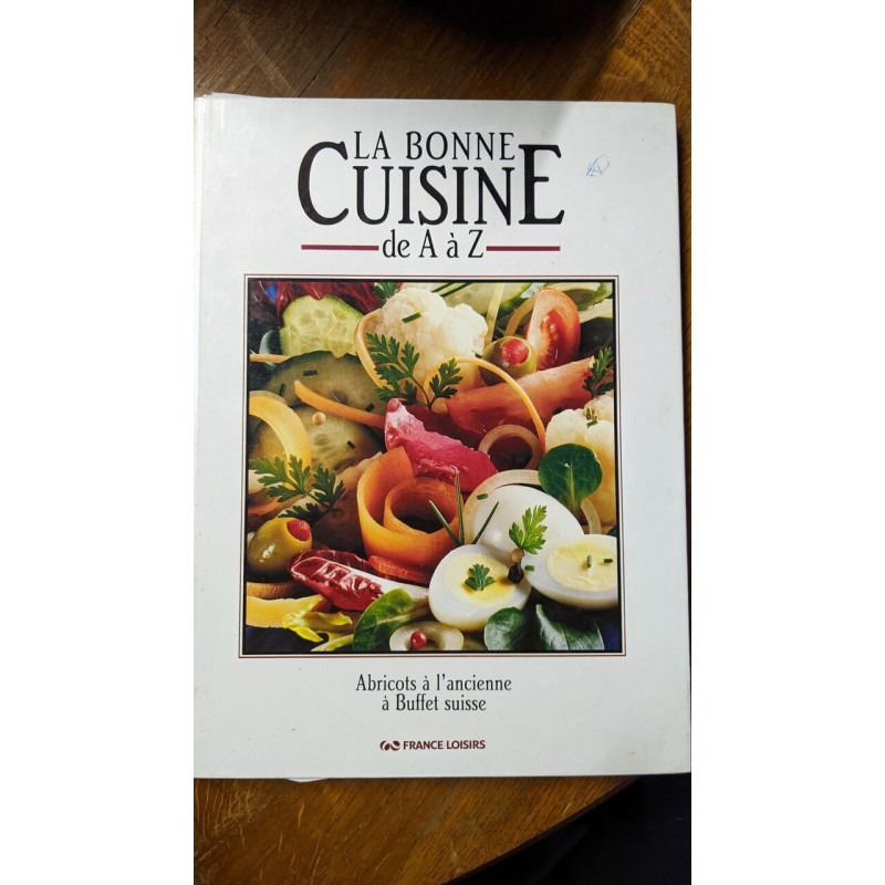 La bonne cuisine de A a Z