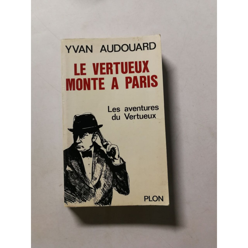 Le vertueux monte a Paris