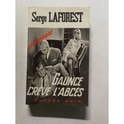Gaunce crève l'abcès