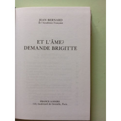 Et l'âme ? Demande Brigitte