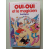 Oui-oui et le magicien