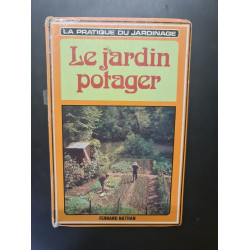 Le pratique du jardinaje Le jardin potager