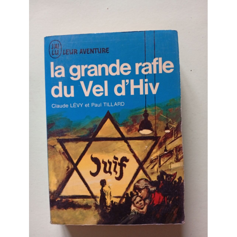 la grande rafle du Vel d'Hiv
