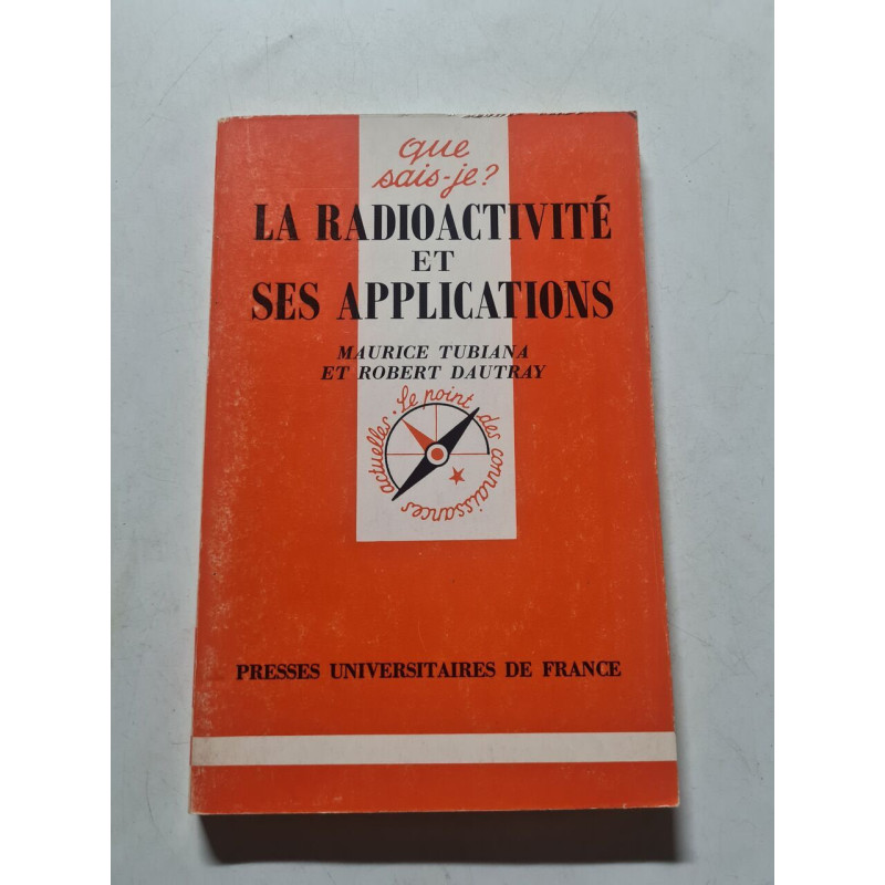 La radioactivité et ses applications